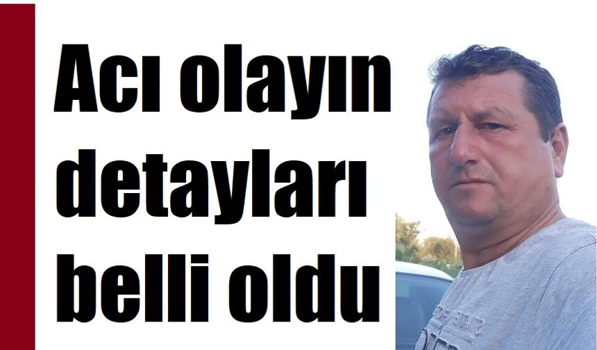 Avdaki üzücü olayın detayları ortaya çıktı