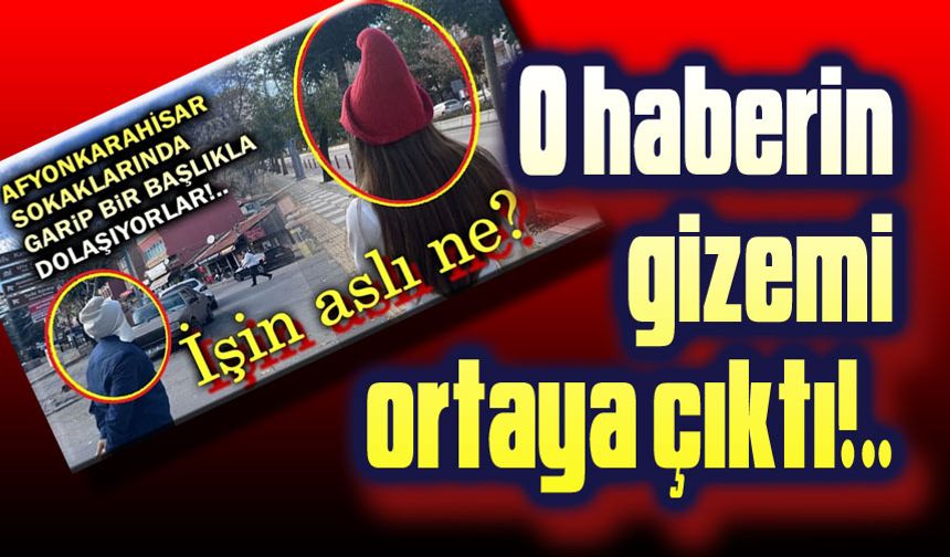 Son dakika: O haberin gizemi çözüldü!..