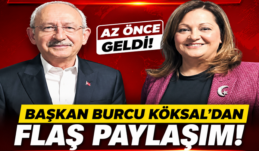 Başkan Burcu Köksal'dan flaş paylaşım!..