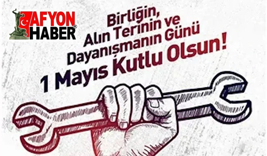 Afyonhaber'den anlamlı 1 Mayıs mesajı