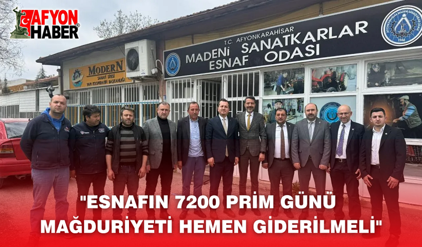 "Esnafın 7200 Prim Günü Mağduriyeti Hemen Giderilmeli"