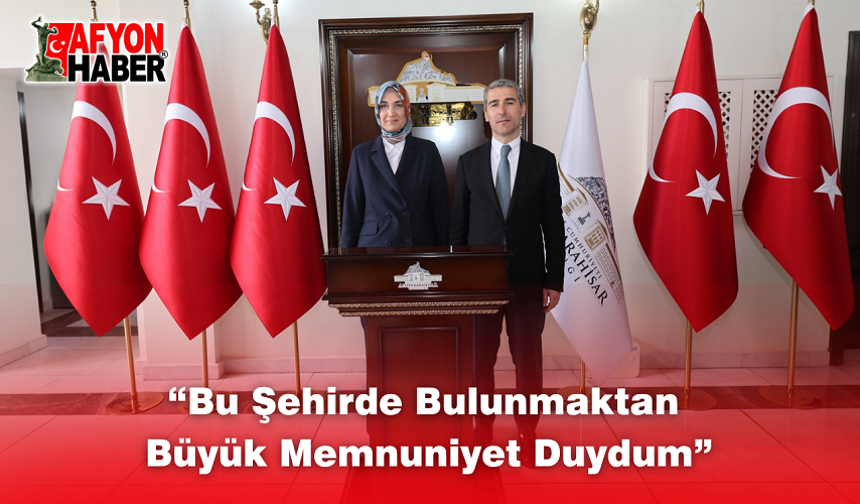 “Bu Şehirde Bulunmaktan Büyük Memnuniyet Duydum”