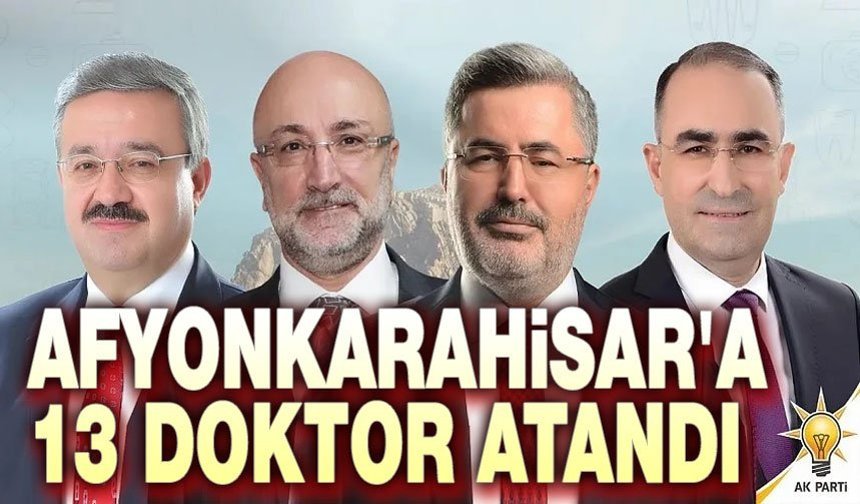 Afyon'a 13 yeni doktor müjdesi