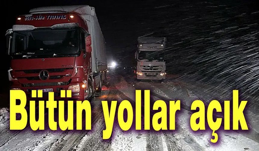 Bütün yollar açıldı, trafik normale döndü