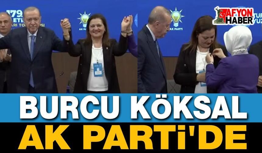 Burcu Köksal AK Parti'de!