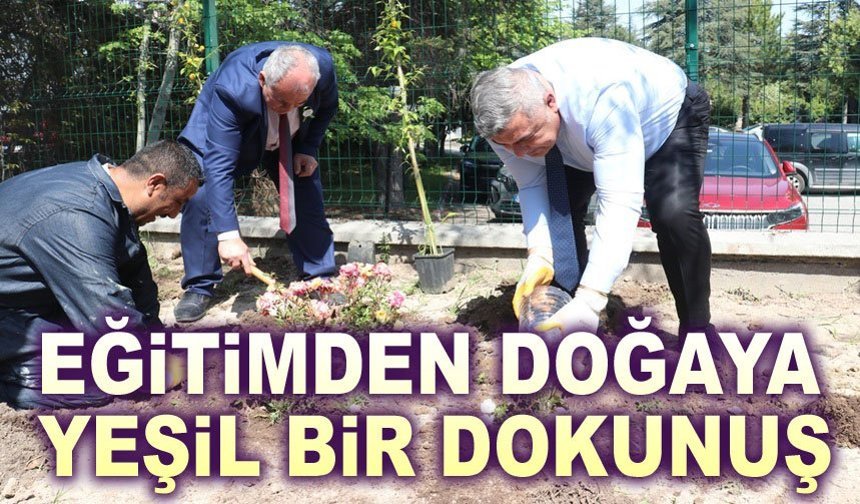 Eğitimden Doğaya Yeşil Bir Dokunuş