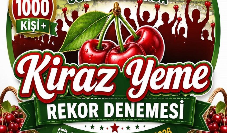 Kiraz yeme rekor denemesi yapılacak!..
