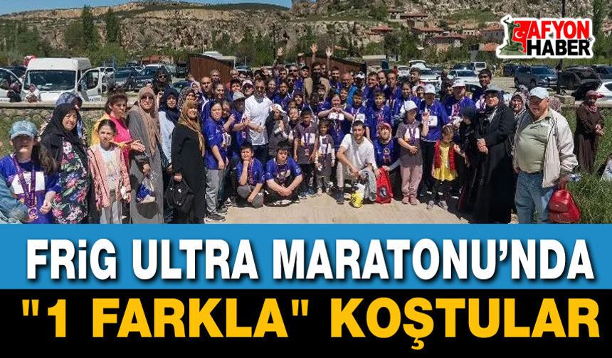 Frig Ultra Maratonu’nda "1 Farkla" Koştular