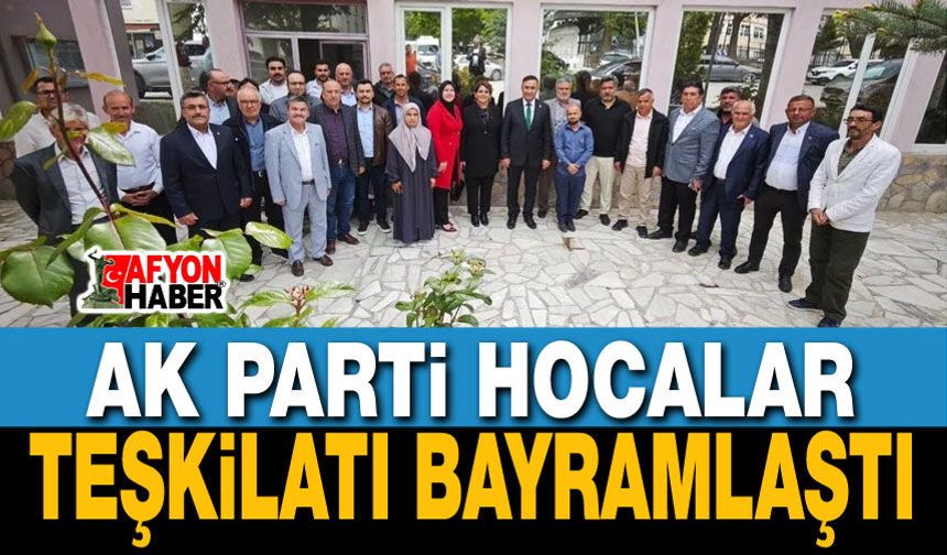 AK Parti Hocalar Teşkilatı Bayramlaştı
