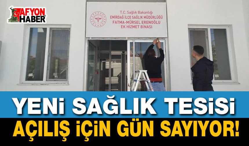 Yeni Sağlık Tesisi Açılış İçin Gün Sayıyor!