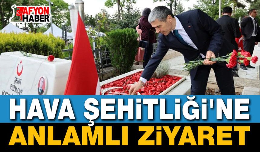 Hava Şehitliği'ne Anlamlı Ziyaret