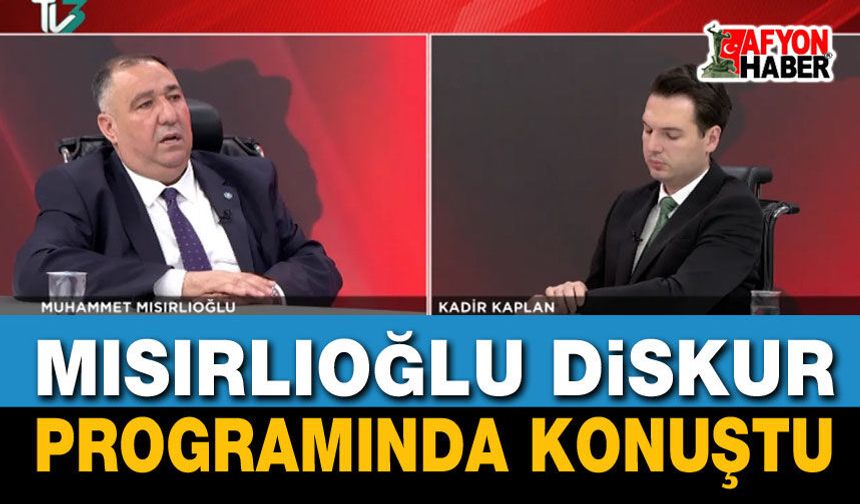 Mısırlıoğlu Diskur Programında Konuştu