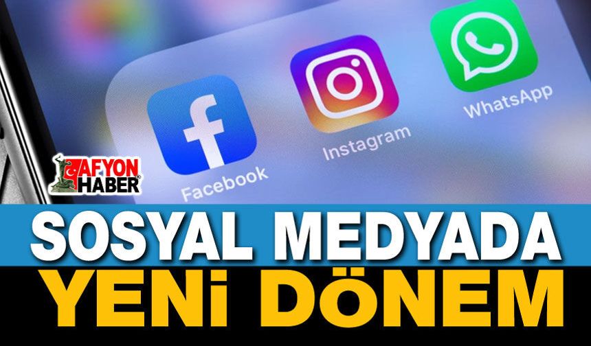 Sosyal Medyada Yeni Dönem
