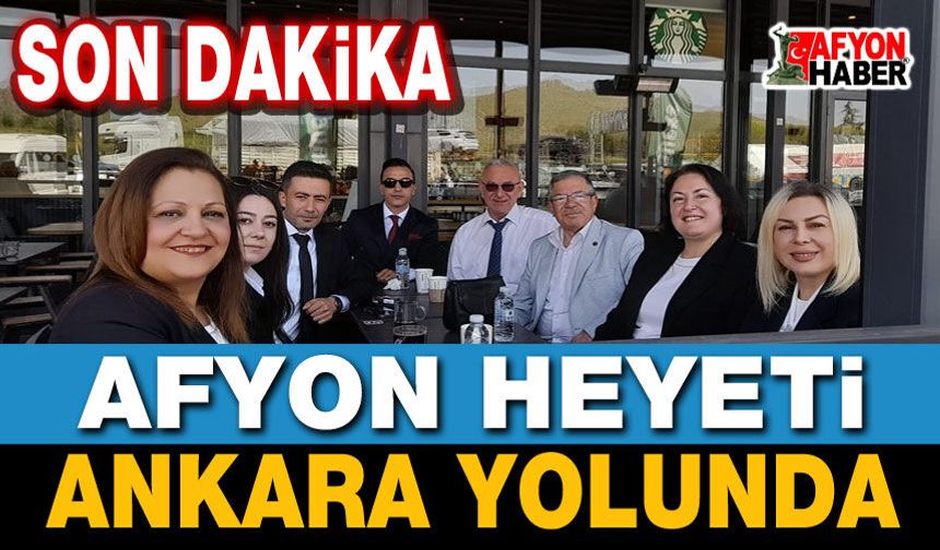 Afyonkarahisar Ekibi Ankara Yolunda!