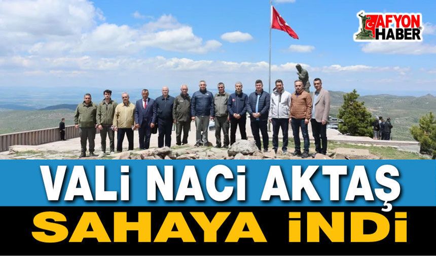 Vali Naci Aktaş Sahaya İndi