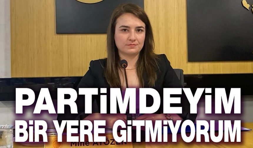 CHP’li Mine Ayözen’den ‘İstifa’ iddialarına yanıt