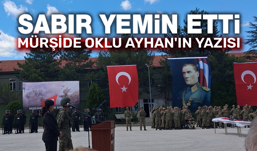 Sabır yemin etti...