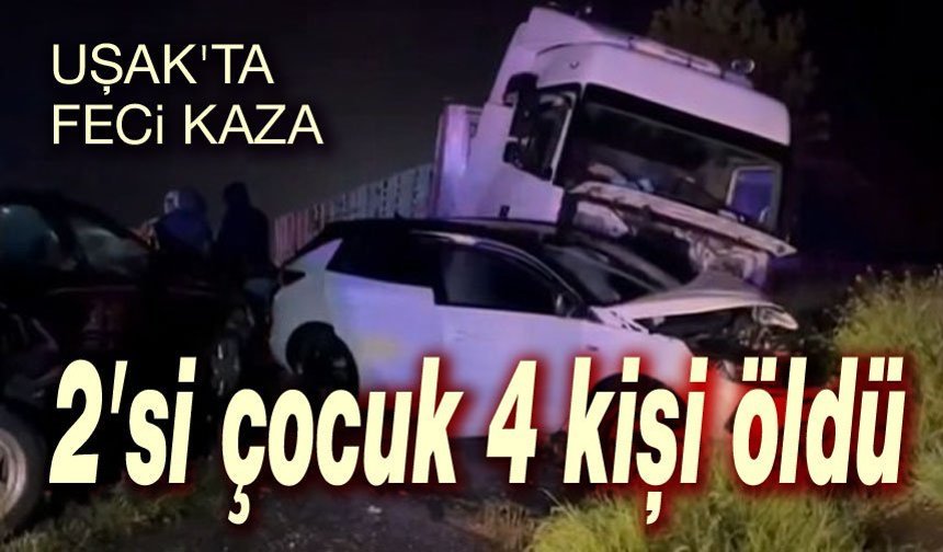 Feci kaza; 2'si çocuk 4 kişi öldü
