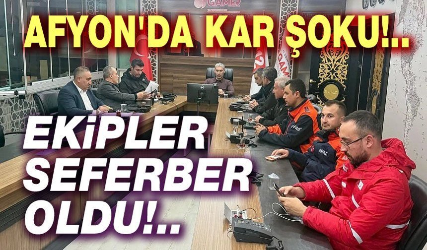 Afyon'da ekipler seferber oldu!..