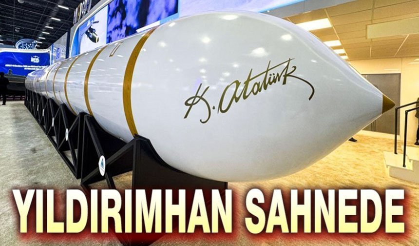 Türkiye'nin yeni stratejik gücü YILDIRIMHAN sahnede