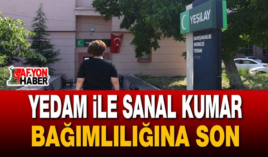 YEDAM ile Sanal Kumar Bağımlılığına Son