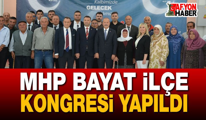 MHP Bayat İlçe Kongresi Yapıldı
