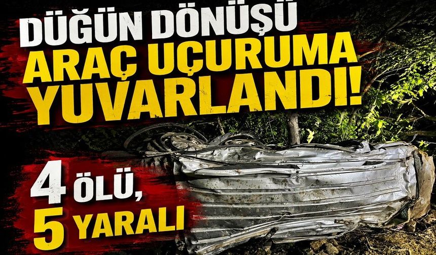 Düğün dönüşü araç uçuruma yuvarlandı! 4 ölü, 5 yaralı