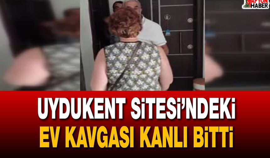 Uydukent Sitesi’ndeki ev kavgası kanlı bitti