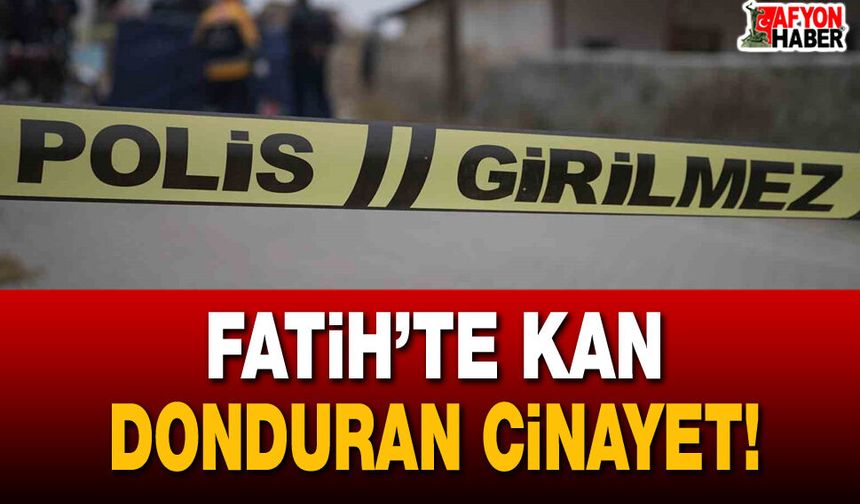 Fatih’te kan donduran cinayet! Arkadaşını kalbinden bıçakladı