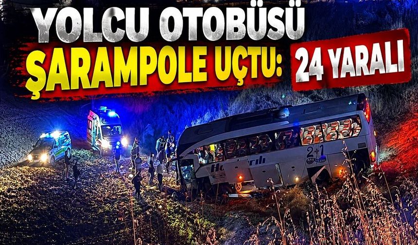 Yolcu otobüsü şarampole uçtu! 24 yaralı