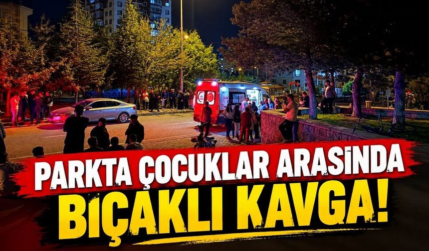 Parkta çocuklar arasında bıçaklı kavga!