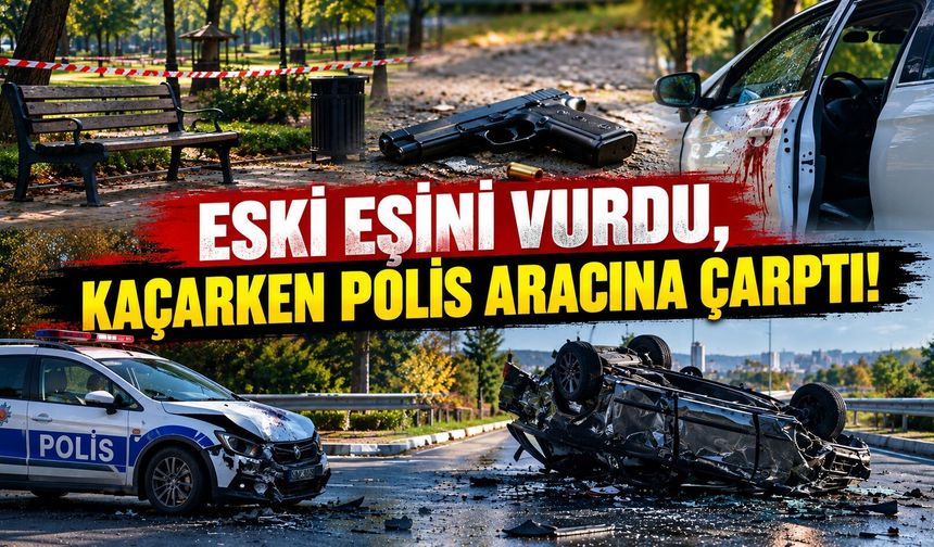 Eski eşini vurdu, kaçarken polis aracına çarptı!