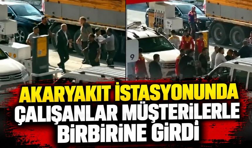 Akaryakıt istasyonunda çalışanlar müşterilerle birbirine girdi