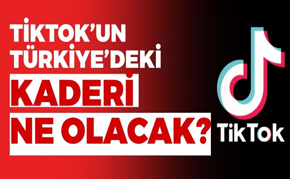 Tiktok Türkiye'de kapatılabilir