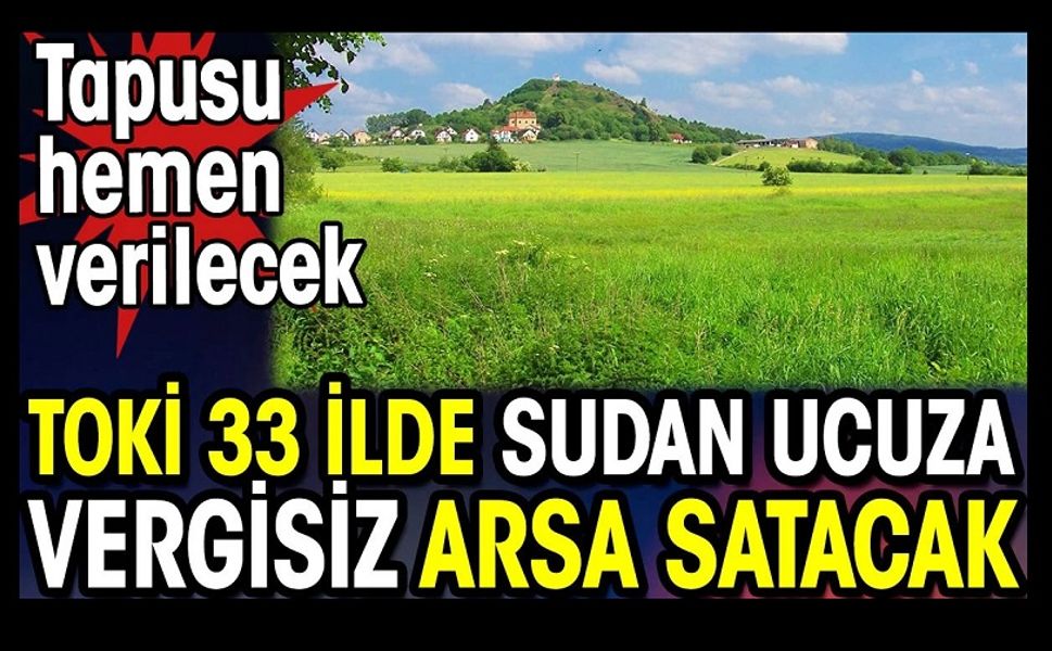 TOKİ, 245 adet arsa satacak
