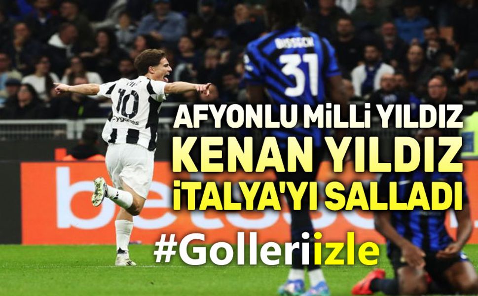 Afyonlu milli yıldız, Kenan Yıldız, İtalya'yı salladı