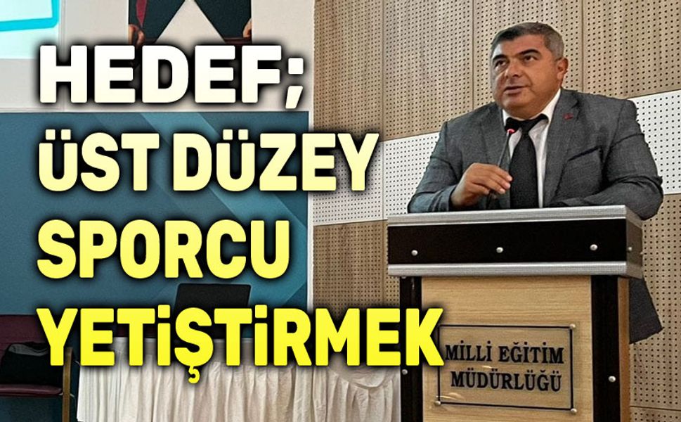 Hedef, üst düzey sporcu yetiştirmek