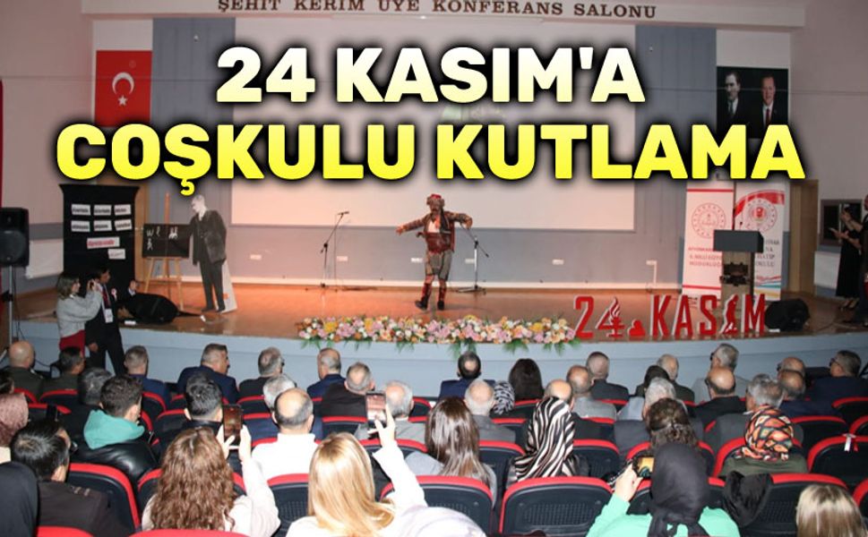 24 Kasım coşkuyla kutlandı