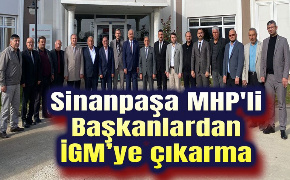 Sinanpaşa MHP'li Başkanlardan İGM’ye çıkarma