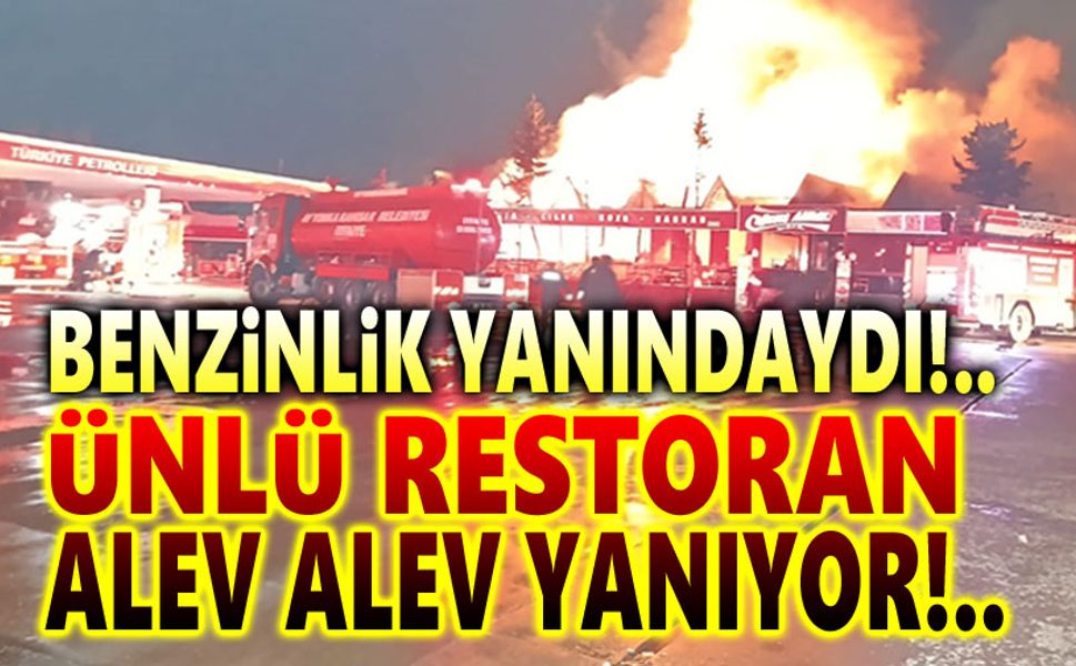 Benzinlik yanındaki restoranda yangın