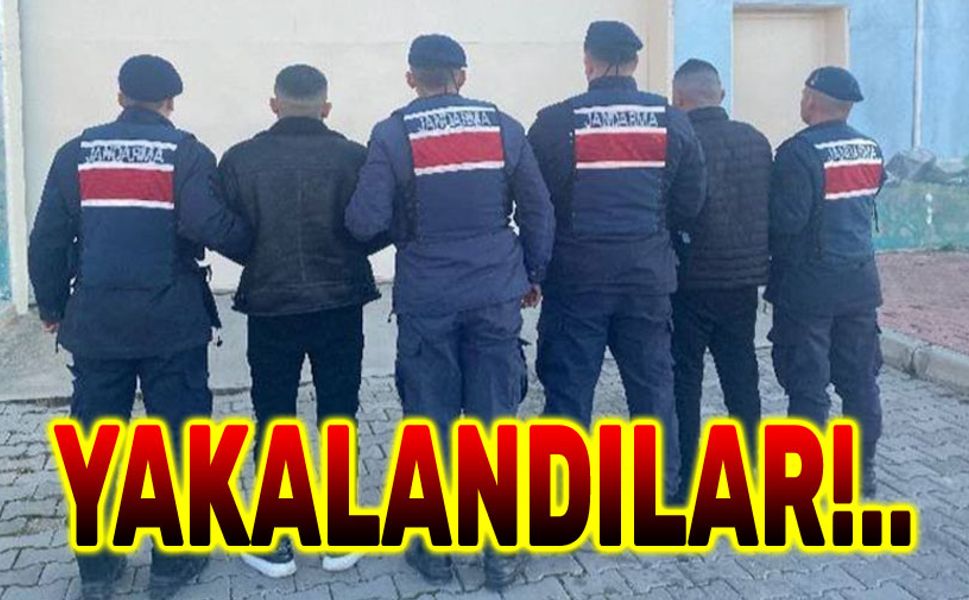 Aranan şahıslar yakalandı!..