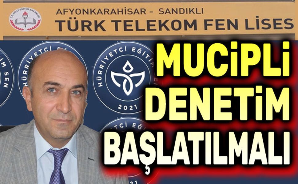 Nizamettin Şenol: Mucipli denetim başlatılmalı