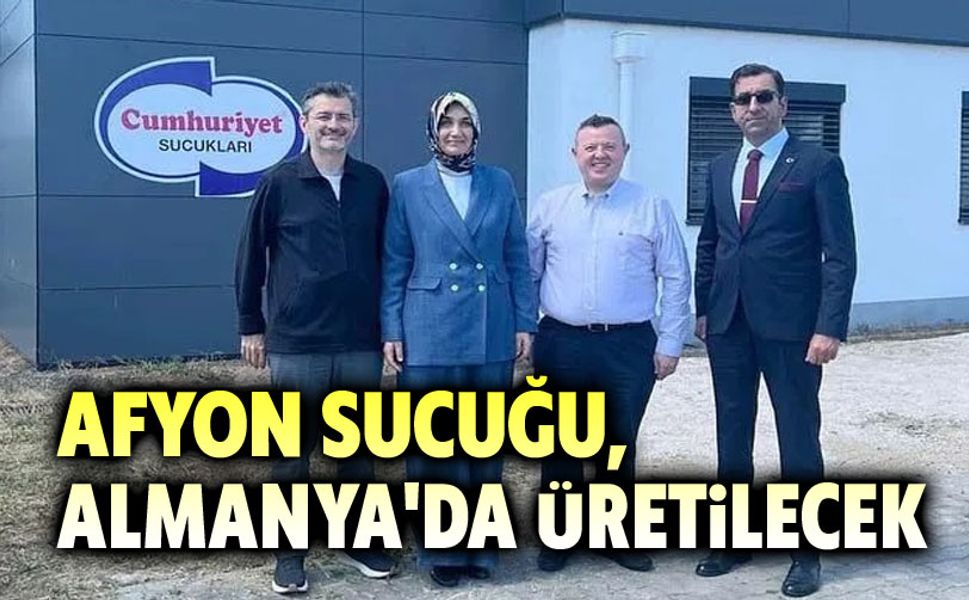 Cumhuriyet Sucukları, Almanya'da sucuk üretecek!..