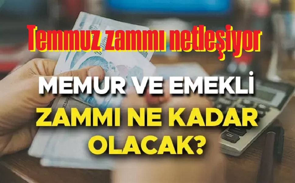 Memur ve emekliye Temmuz zammı netleşiyor