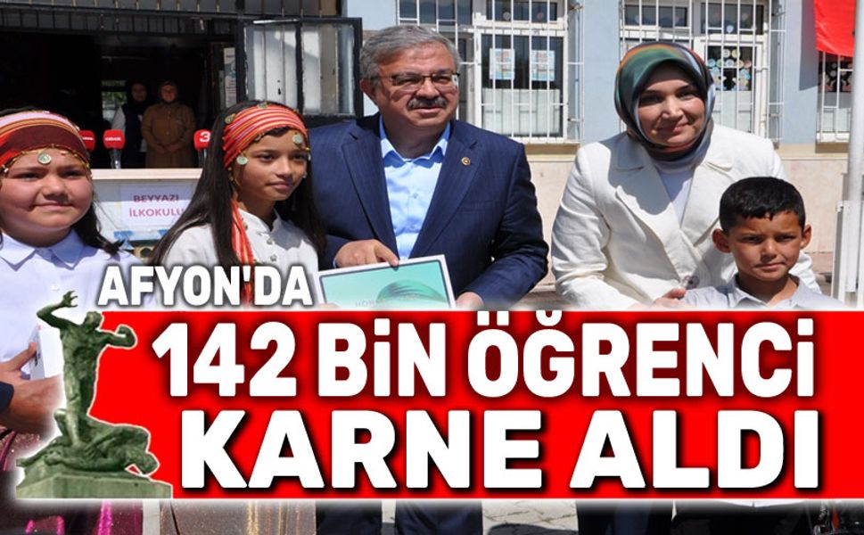 Afyon'da 142 bin 592 öğrenci karne aldı