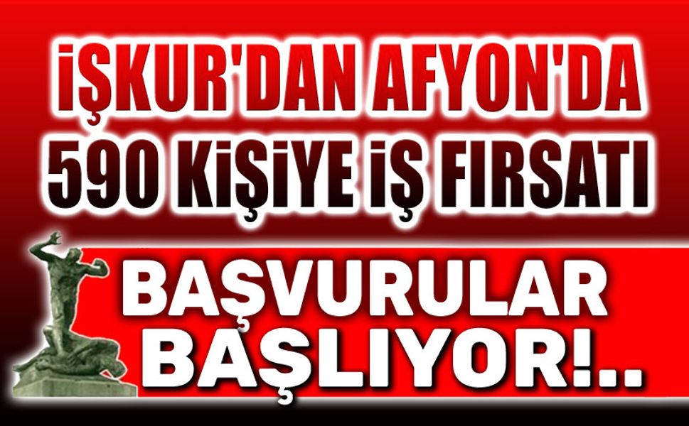 İŞKUR, Afyon'da 590 kişiyi istihdam edecek