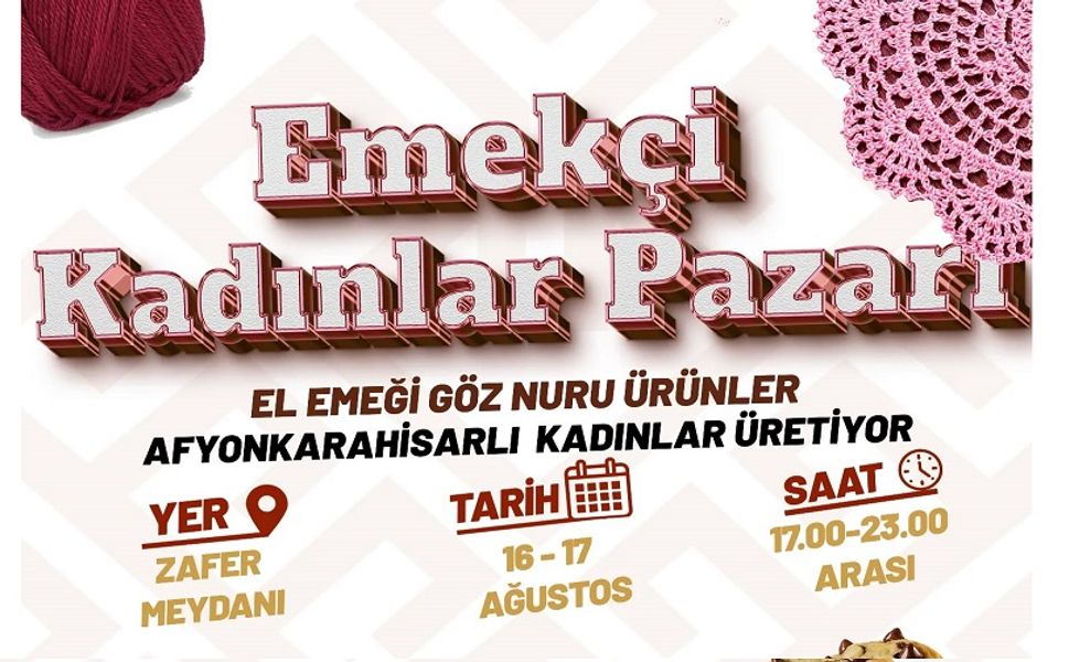 Afyon Emekçi Kadınlar Pazarı Zafer Meydanı’nda Kuruluyor
