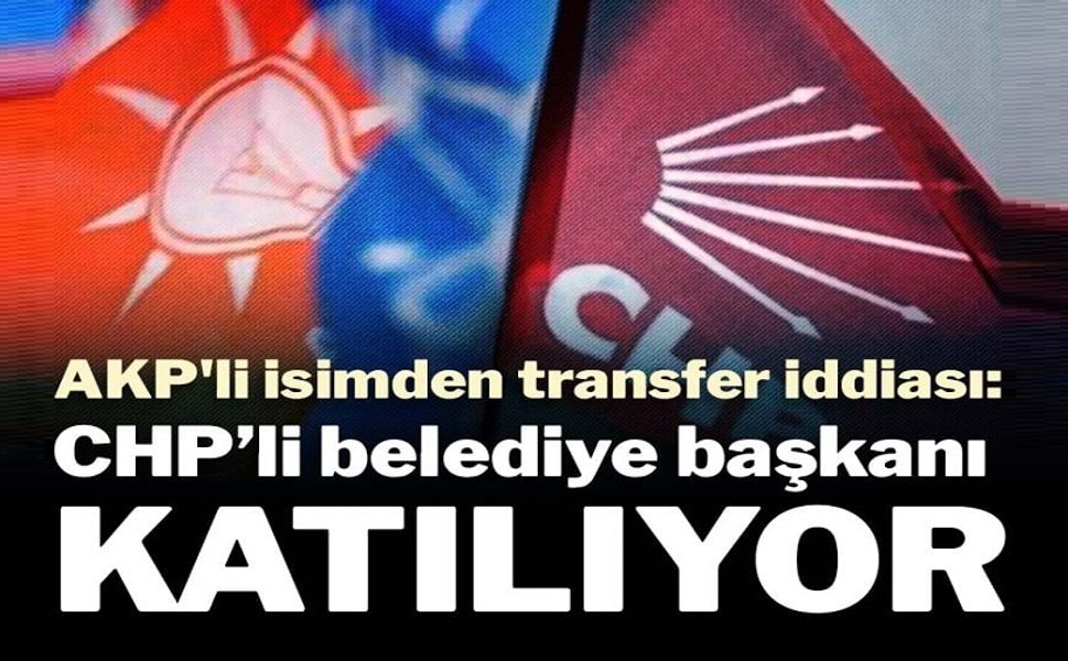 CHP'li bir başkan daha AK Parti'ye katılacak