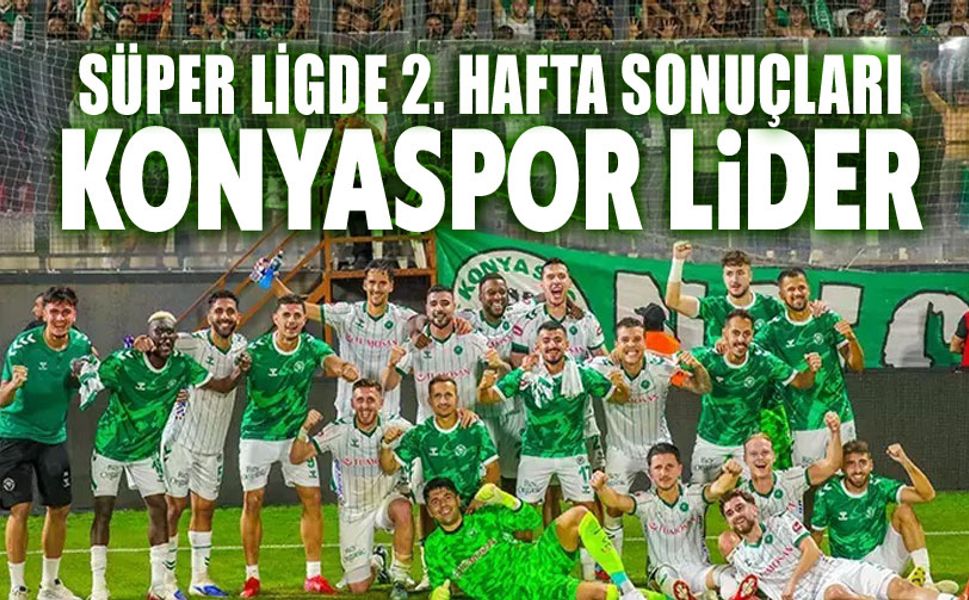 Süper Lig'de Konyaspor lider!..