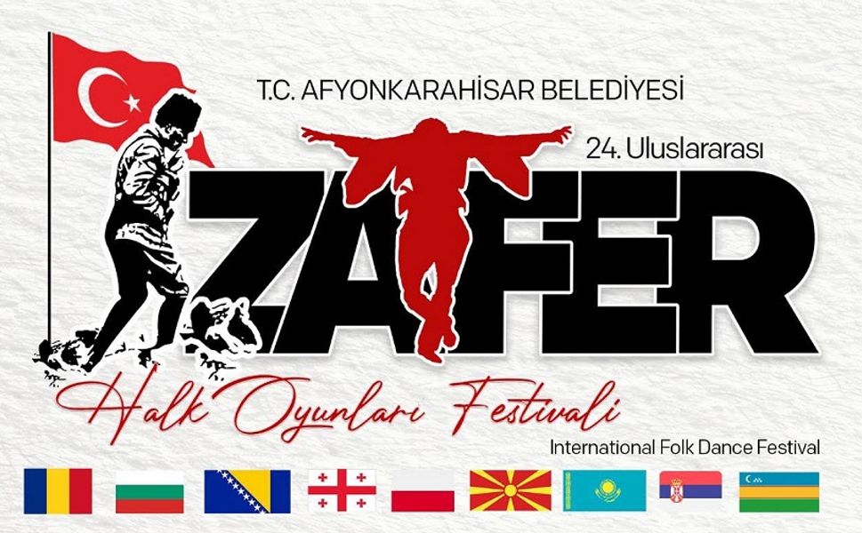 Afyonkarahisar Uluslararası Zafer Halk Oyunları Festivali başlıyor